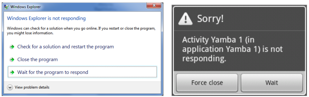 Two popup windows. The left one is on a Windows system. It says 'Windows Explorer is not responding' and has three options: check for a solution and restart the program, close the proram, and wait for the program to respond. The left one is from Android. It says 'Sorry! Activity Yamba 1 is not responding' and has two options: force close and wait.