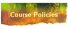 Course Policies