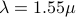 lambda = 1.55 mu