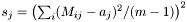 $ s_j = \left(\sum_{i}(M_{ij}-a_j)^2/(m-1)\right)^2 $