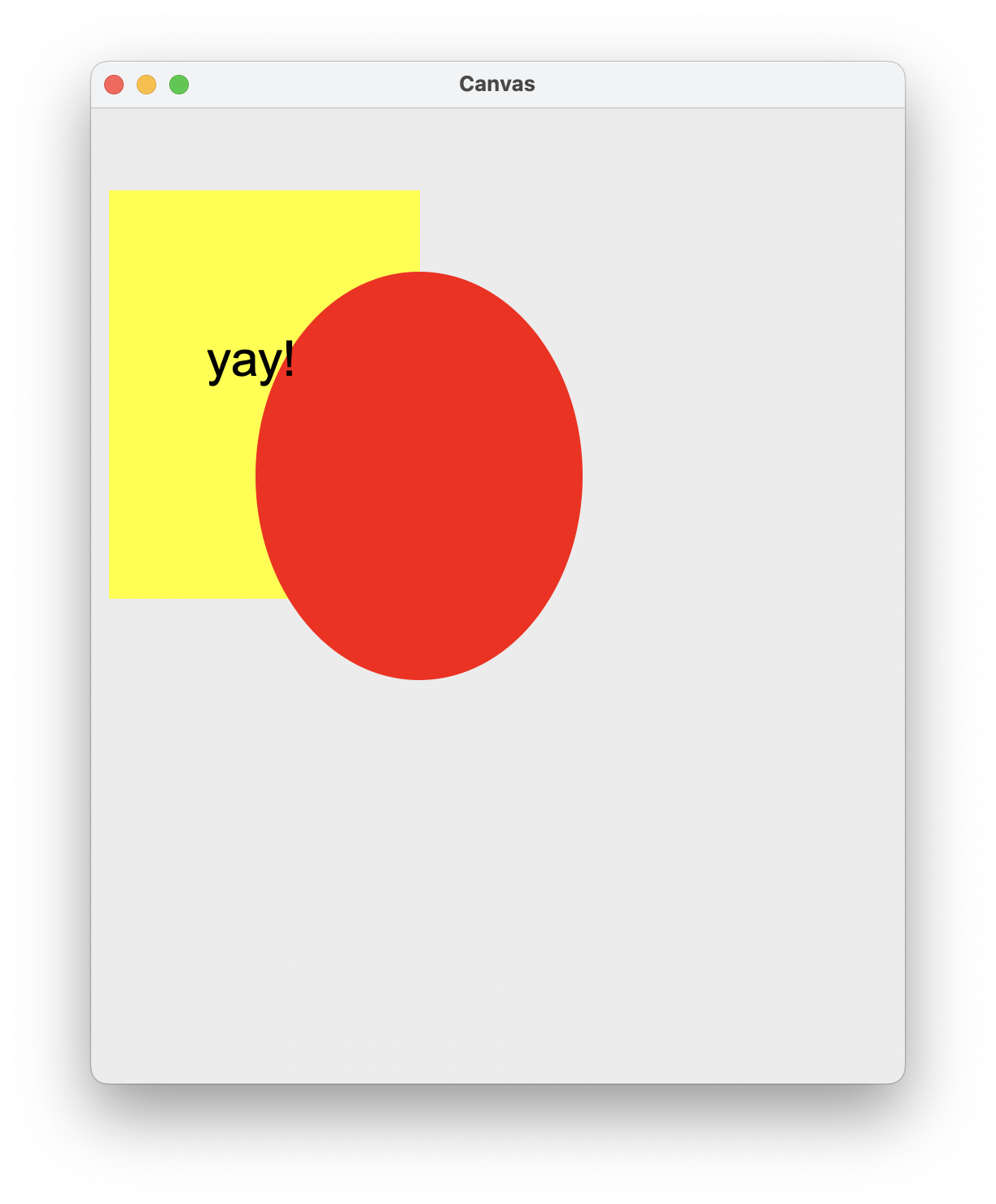 alt "overlapping objects, from back to front, a yellow rectangle, a red oval overlapping but offset, and black text on top of both rectangle and oval