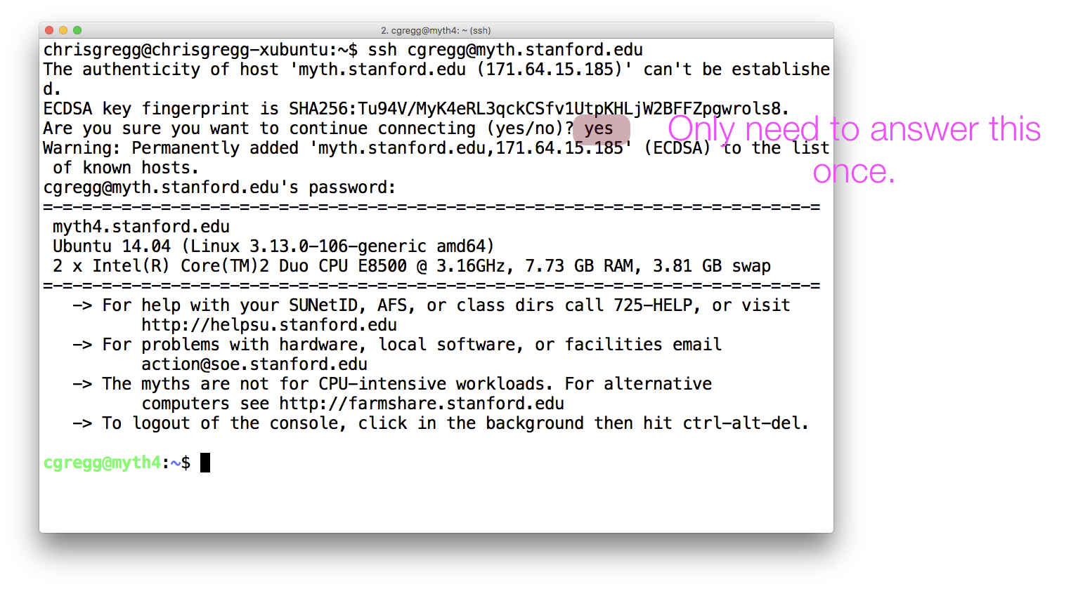 Logging into myth by typing `ssh sunet@myth.stanford.edu` and answering `yes`