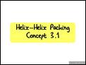 Helix-Helix Packing. Concept 3.1