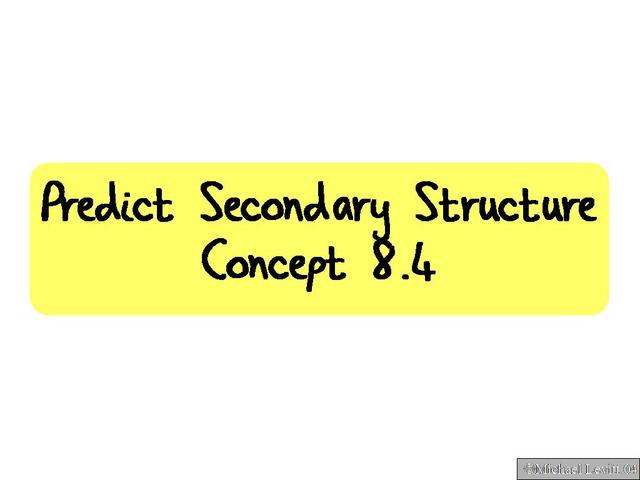 Predict_Secondary_Structure._Concept_8.4