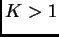 $ K>1$