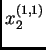 $ x^{(1,1)}_2$