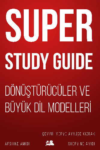 Super Study Guide: Transformers & Large Language Models